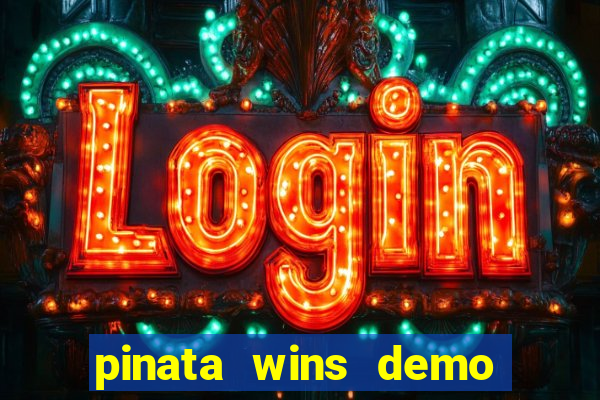 pinata wins demo com funcionalidade